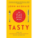 Tasty: The Art and Science of What We Eat