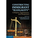 Constructing Immigrant 'Illegality'