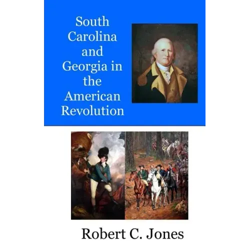South Carolina and Georgia in the American Revolution