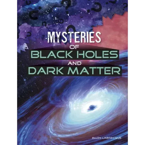 Mysteries of Black Holes and Dark Matter