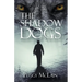 The Shadow Dogs