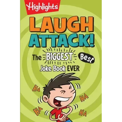 Laugh Attack!: The Biggest, Best Joke Book Ever