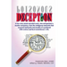 Deception: A true story about wounded souls, who extrapolated a murder conspiracy, from the ambiguous moments that occurred durin