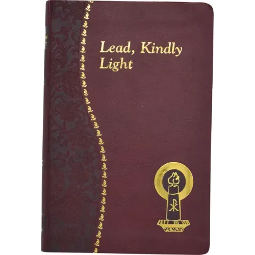 Lead, Kindly Light: Minute Meditations for Every Day Taken from the Works of Cardinal Newman