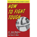 How To Fight Tough