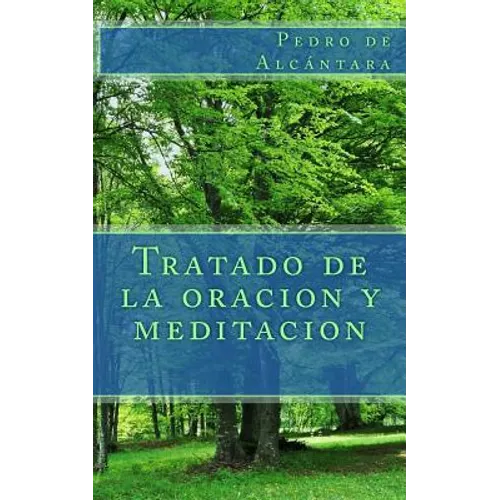 Tratado de la oracion y meditacion
