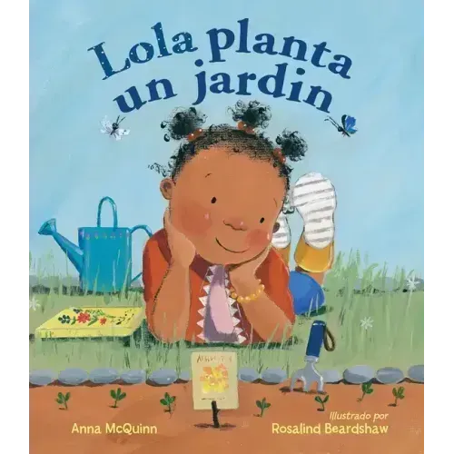 Lola Planta Un Jardín (Spanish Edition)