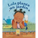 Lola Planta Un Jardín (Spanish Edition)