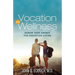 Vocation and Wellness: Renew Your Energy for Christian Living