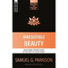 Irresistible Beauty: Beholding Triune Glory in the Face of Jesus Christ