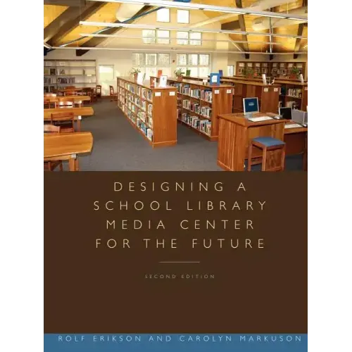 Designing a School Library Media Center for the Future
