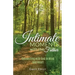 Intimate Moments with the Father: Connecting with God in Mind and Heart