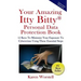 Your Amazing Itty Bitty Personal Data Protection Book: 15 Keys to Minimize Your Exposure to Cybercrime Using These Essential Steps