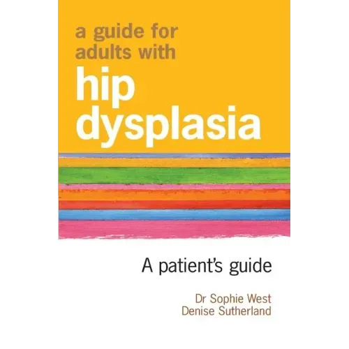 A Guide for Adults with Hip Dysplasia
