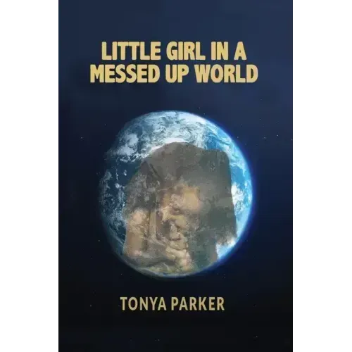 Little Girl in a Messed Up World
