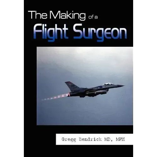 The Making of a Flight Surgeon