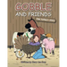 Gobble and Friends: One Turkey's Story