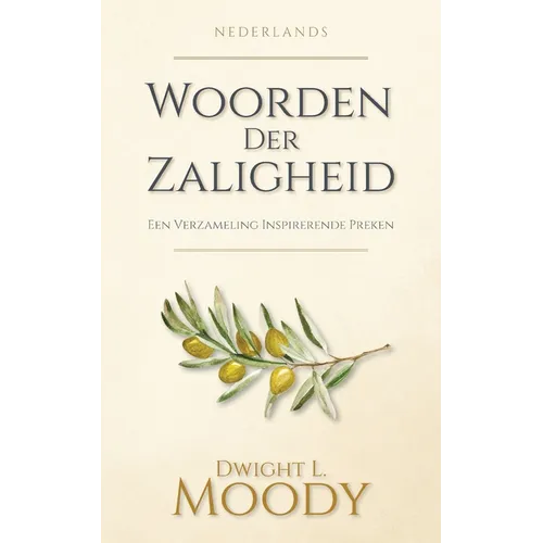 Woorden Der Zaligheid: Een Verzameling Inspirerende Preken