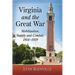 Virginia and the Great War: Mobilization, Supply and Combat, 1914-1919