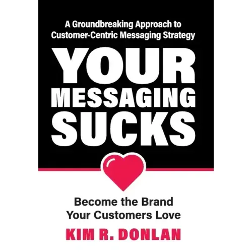 Your Messaging Sucks
