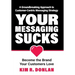 Your Messaging Sucks
