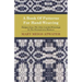 A Book of Patterns for Hand-Weaving; Designs from the John Landes Drawings in the Pennsylvnia Museum