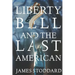 Liberty Bell and the Last American