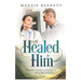 Healed in Him