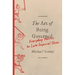 The Art of Being Governed: Everyday Politics in Late Imperial China
