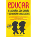 Educar a los niños con cariño y de manera consecuente