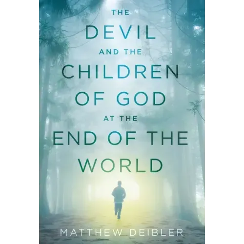 The Devil and the Children of God at the End of the World