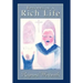 Episodes in a Rich Life