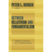 Between Relativism and Fundamentalism: Religious Resources for a Middle Position