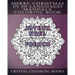 Merry Christmas In 20 Languages Mandala Coloring Book: Mandala Holiday Stress Relief Coloring Pages.