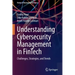 Understanding Cybersecurity Management in Fintech: Challenges, Strategies, and Trends