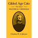 Gilded Age Cato: The Life of Walter Q. Gresham