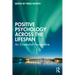 Positive Psychology Across the Lifespan: An Existential Perspective