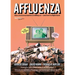 Affluenza: How Overconsumption Is Killing Us--And How to Fight Back