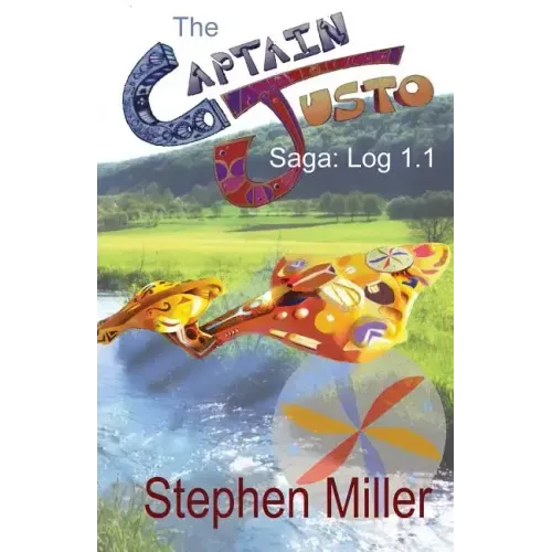 Captain Justo Saga Log 1.1 Gold from the Sky