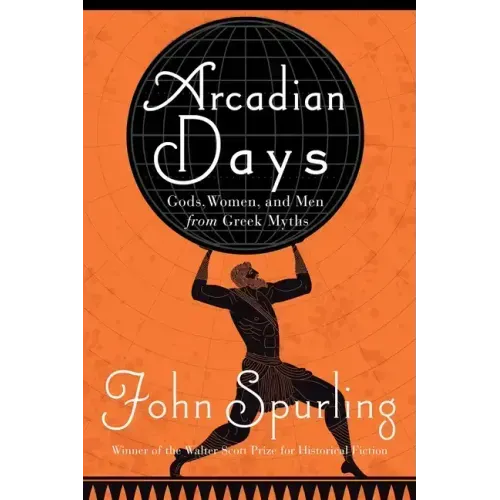 Arcadian Days: Gods, Women, and Men from Greek Myths