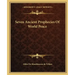 Seven Ancient Prophecies of World Peace