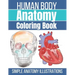 Human Body Anatomy Coloring Book: Anatomy and Physiology Coloring Workbook