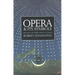 Opera and Its Symbols: The Unity of Words, Music and Staging
