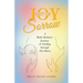 Joy out of Sorrow: A Birth Mother's Journey of Healing Through His Mercy