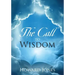 The Call to Wisdom