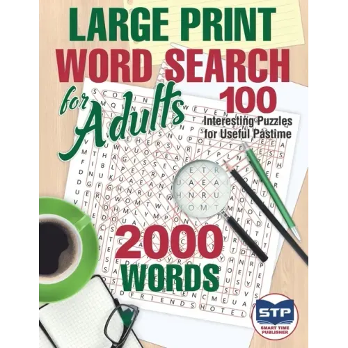 Large Print Word Search for Adults: 100 Interesting Puzzles for Useful Pastime