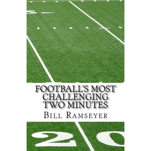 Football's Most Challenging Two Minutes