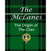 The McLanes - The Origin of the Clan