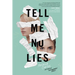 Tell Me No Lies