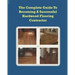 The Complete Guide To Becoming A Successful Hardwood Flooring Contractor